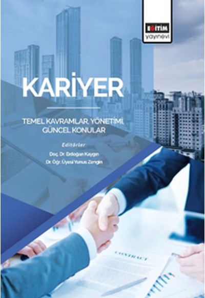 Kariyer: Temel Kavramlar, Yönetimi, Güncel Konular