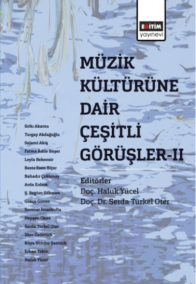 Müzik Kültürüne Dair Çeşitli Görüşler II