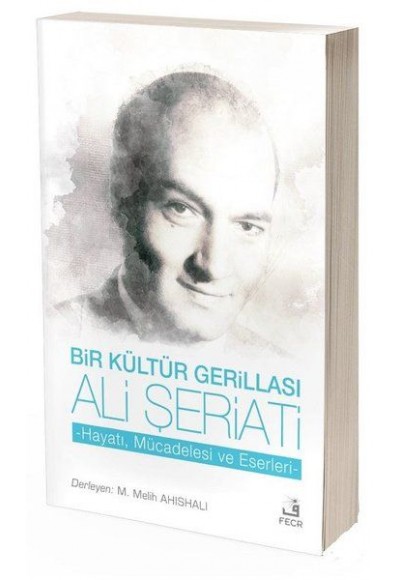 Bir Kültür Gerillası Ali Şeriati