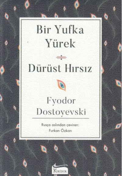 Bir Yufka Yürek & Dürüst Hırsız