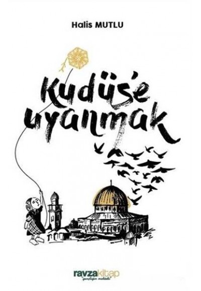 Kudüs’e Uyanmak