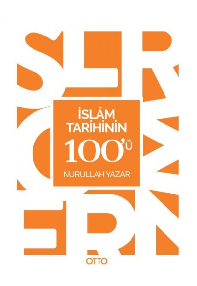 İslam Tarihinin 100'ü