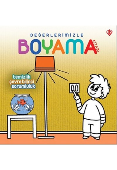 Değerlerimizle Boyama Kitabı Temizlik Çevre Bilinci Sorumluluk