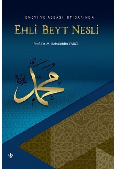 Emevi ve Abbasi İktidarında Ehli Beyt Nesli