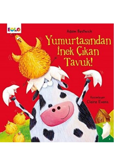 Yumurtasından İnek Çıkan Tavuk