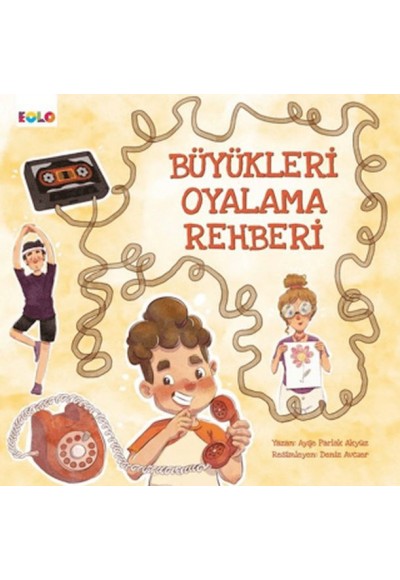 Büyükleri Oyalama Rehberi