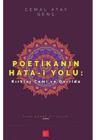 Poetikanın Hata-i Yolu - Kırklar Cemi ve Derrida