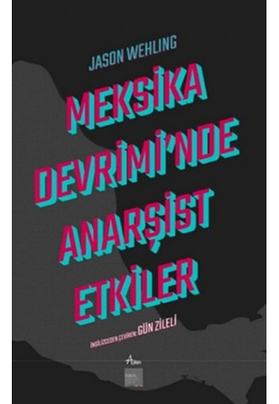 Meksika Devrimi'nde Anarşist Etkiler
