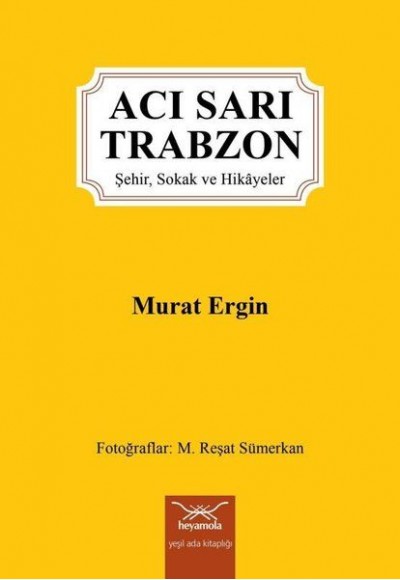 Acı Sarı Trabzon