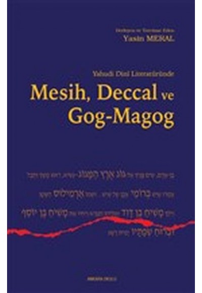 Yahudi Dini Literatüründe Mesih Deccal ve Gog - Magog