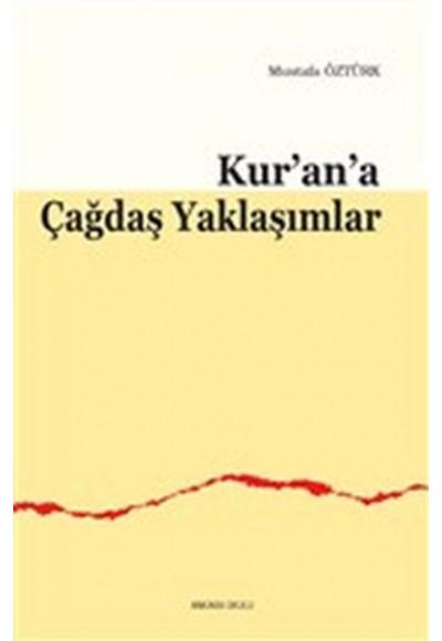 Kur’an’a Çağdaş Yaklaşımlar