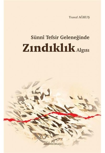 Sünni Tefsir Geleneğinde Zındıklık Algısı