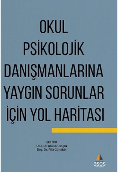 Okul Psikolojik Danışmanlarına Yaygın Sorunlar İçin Yol Haritası