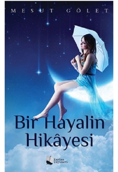 Bir Hayalin Hikayesi