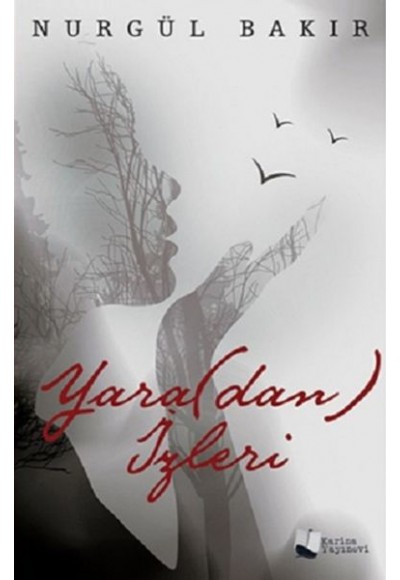 Yara(dan) İzleri