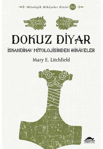 Dokuz Diyar - İskandinav Mitolojisinden Hikâyeler - Mitolojik Hikâyeler Dizisi 2