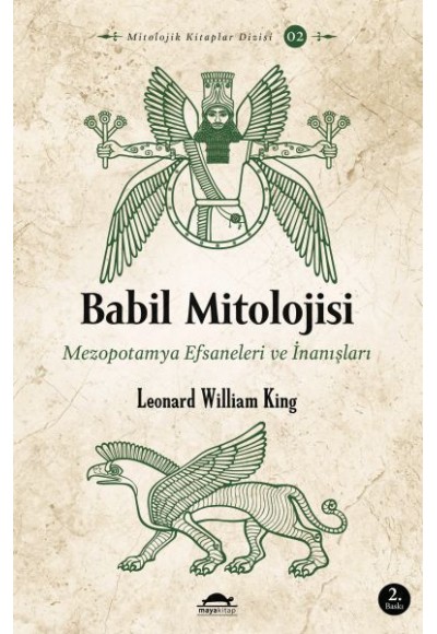 Babil Mitolojisi - Mezopotamya Efsaneleri ve İnanışları - Mitolojik Kitaplar Dizisi 2