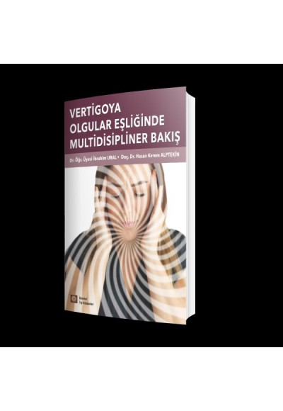 Vertigoya Olgular Eşliğinde Multidisipliner Yaklaşım