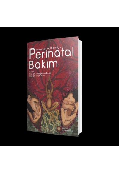 Perinatal Bakım - Hemşireler ve Ebeler İçin