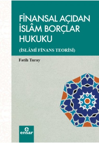 Finansal Açıdan İslam Borçlar Hukuku