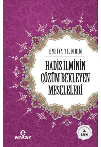 Hadis İlminin Çözüm Bekleyen Meseleleri