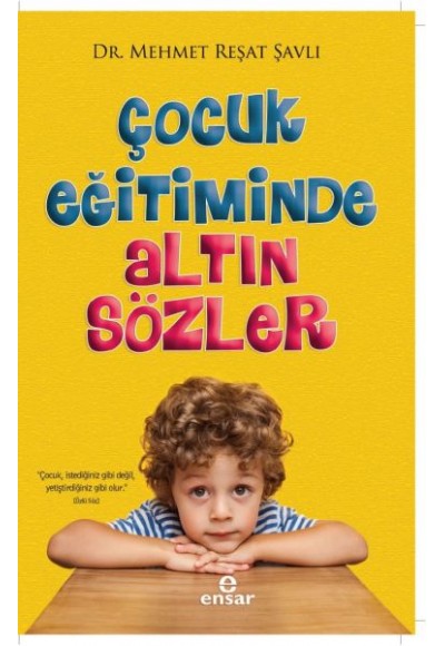 Çocuk Eğitiminde Altın Sözler