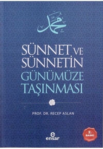 Sünnet ve Sünnetin Günümüze Taşınması