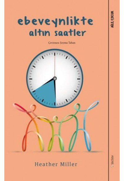 Ebeveynlikte Altın Saatler