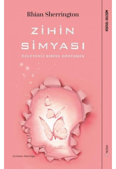 Zihin Simyası - Özgüvenli Birine Dönüşmek