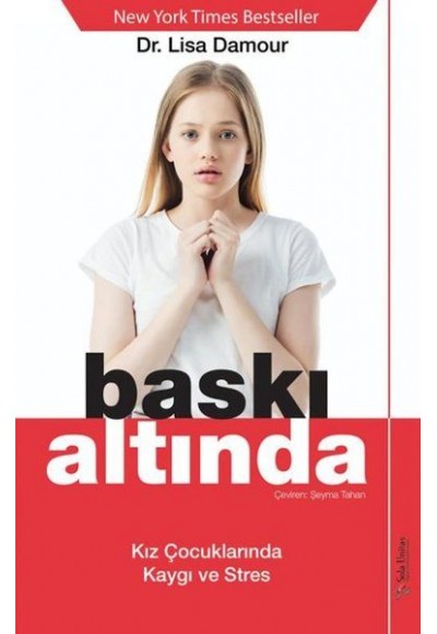 Baskı Altında - Kız Çocuklarında Kaygı ve Stres