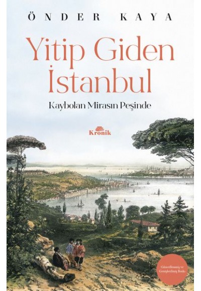 Yitip Giden İstanbul - Kaybolan Mirasın Peşinde - Hatırat-Seyahatname Dizisi