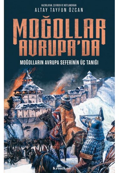 Moğollar Avrupa'da - Moğolların Avrupa Seferinin Üç Tanığı (1241-1242) - Avrupa Tarihi Dizisi