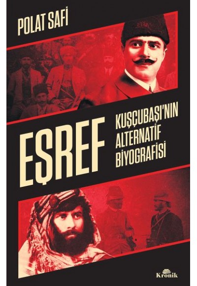 Eşref - Kuşçubaşı’nın Alternatif Biyografisi - Gizli Teşkilatlar