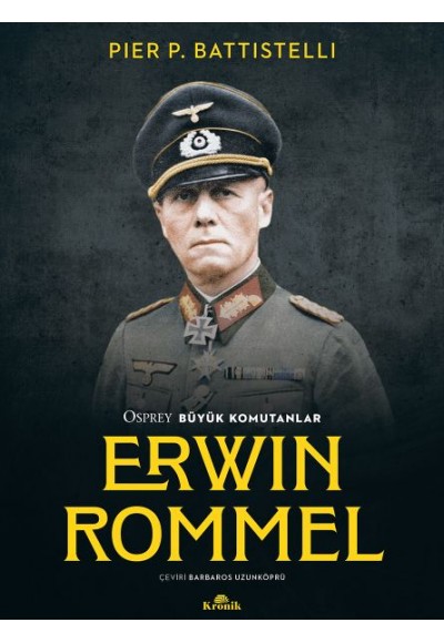 Erwin Rommel - Osprey Büyük Komutanlar