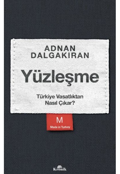 Yüzleşme - Türkiye Vasatlıktan Nasıl Çıkar?