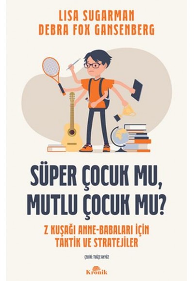 Süper Çocuk mu, Mutlu Çocuk mu?