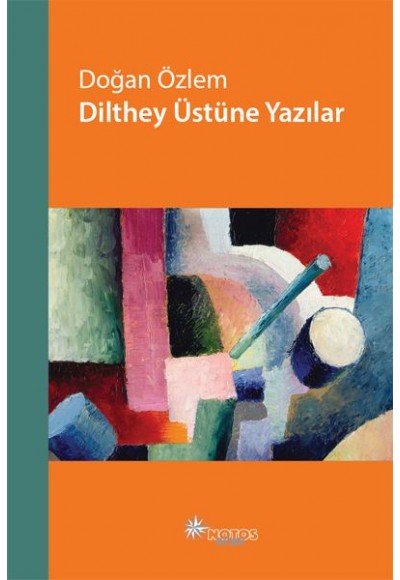 Dilthey Üstüne Yazılar