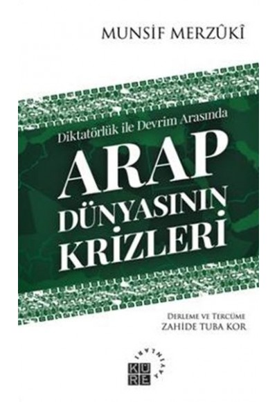 Arap Dünyasının Krizleri