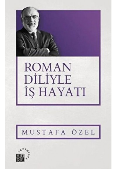 Roman Diliyle İş Hayatı