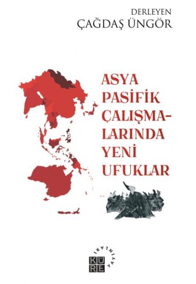Asya Pasifik Çalışmalarında Yeni Ufuklar