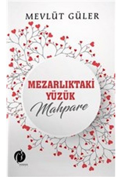 Mezarlıktaki Yüzük Mahpare