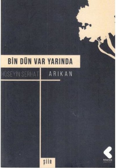 Bin Dün Var Yarında