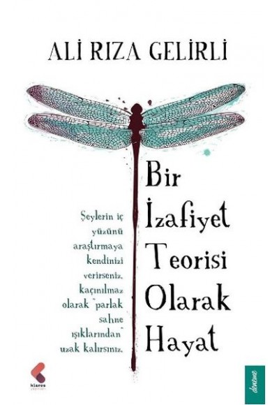 Bir İzafiyet Teorisi Olarak Hayat