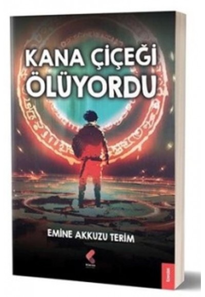 Kana Çiçeği Ölüyordu