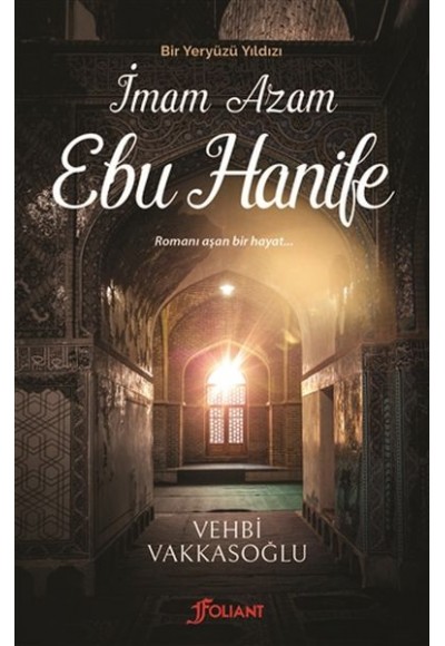 Bir Yeryüzü Yıldızı - İmam Azam Ebu Hanife