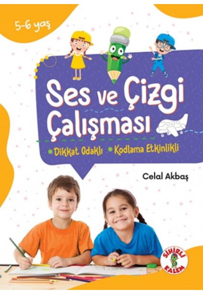 Dikkat Odaklı Etkinlik Kitabı Ses ve Çizgi Çalışması 5-6 Yaş