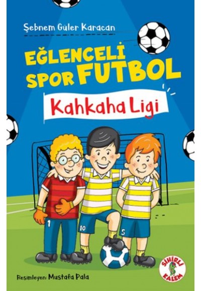 Eğlenceli Spor Futbol – Kahkaha Ligi