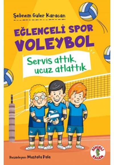 Eğlenceli Spor Voleybol – Servis Attık, Ucuz Atlattık
