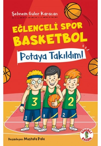 Eğlenceli Spor Basketbol – Potaya Takıldım!