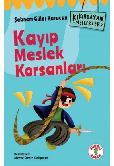Kıkırdayan Meslekler 2 –  Kayıp Meslek Korsanları